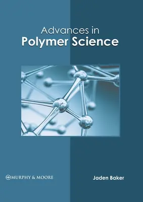Avansuri în știința polimerilor - Advances in Polymer Science