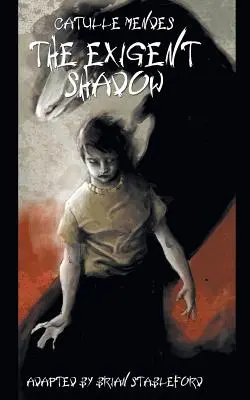Umbra exigentă - The Exigent Shadow