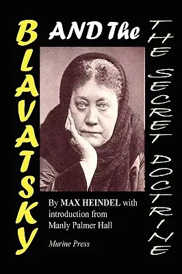 Blavatsky și doctrina secretă - Blavatsky and the Secret Doctrine