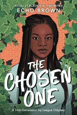 Cel ales: O odisee a primei generații în Ivy League - The Chosen One: A First-Generation Ivy League Odyssey