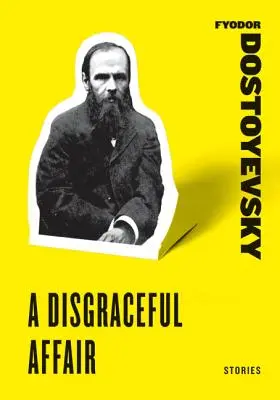 O întâmplare rușinoasă: Povestiri - A Disgraceful Affair: Stories