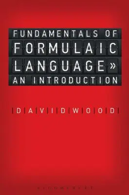 Fundamentele limbajului formulaic: O introducere - Fundamentals of Formulaic Language: An Introduction