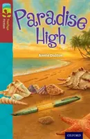 Oxford Reading Tree TreeTops Fiction: Nivelul 15: Paradise High - Oxford Reading Tree TreeTops Fiction: Level 15: Paradise High