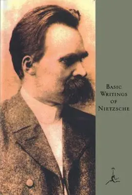 Scrieri de bază ale lui Nietzsche - Basic Writings of Nietzsche