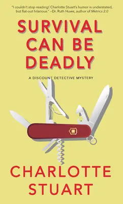 Supraviețuirea poate fi mortală: A Discount Detective Mystery - Survival Can Be Deadly: A Discount Detective Mystery