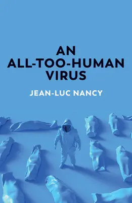 Un virus mult prea uman - An All-Too-Human Virus