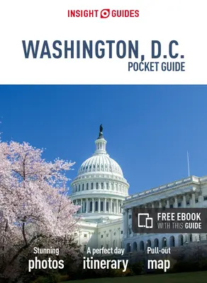 Insight Guides Pocket Washington D.C. (Ghid de călătorie cu Free Ebook) - Insight Guides Pocket Washington D.C. (Travel Guide with Free Ebook)