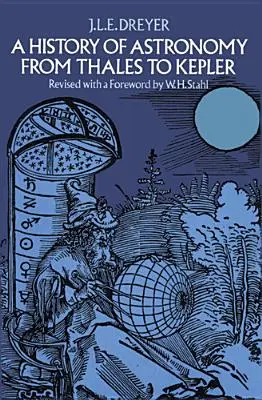 O istorie a astronomiei de la Thales la Kepler - A History of Astronomy from Thales to Kepler