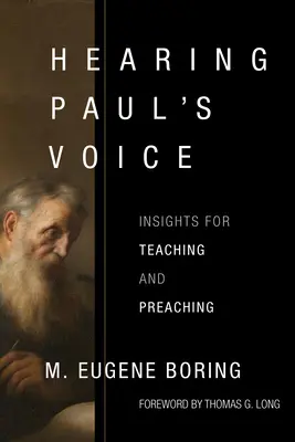 Auzind vocea lui Pavel: Înțelesuri pentru predare și predicare - Hearing Paul's Voice: Insights for Teaching and Preaching
