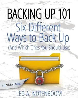 Backing Up 101: Șase moduri diferite de a vă salva computerul (și pe care ar trebui să le folosiți) - Backing Up 101: Six Different Ways to Back Up Your Computer (And Which Ones You Should Use)