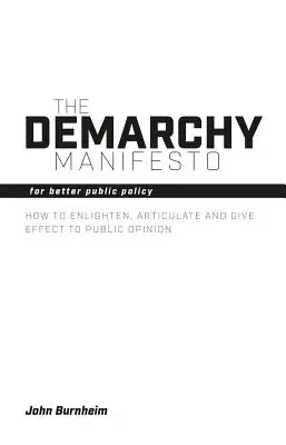 Manifestul Demarhiei: Pentru politici publice mai bune - The Demarchy Manifesto: For Better Public Policy