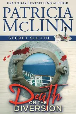 Death on the Diversion (Secret Sleuth, Cartea 1) - Death on the Diversion (Secret Sleuth, Book 1)