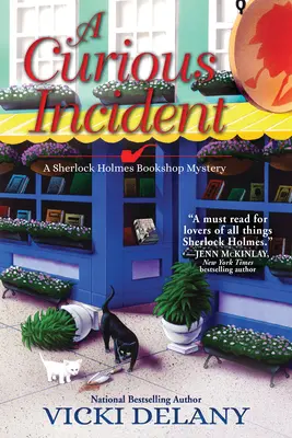 A Curious Incident: Un mister al librăriei Sherlock Holmes - A Curious Incident: A Sherlock Holmes Bookshop Mystery