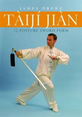 Forma sabiei Tij Jin cu 32 de poziții - Tij Jin 32-Posture Sword Form