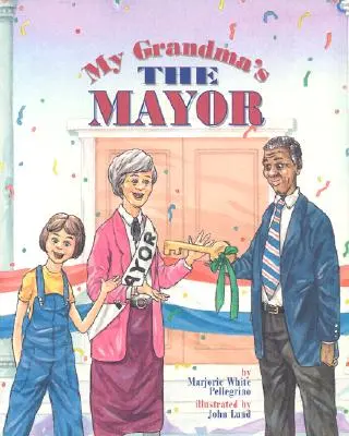 Bunica mea e primar - My Grandma's the Mayor
