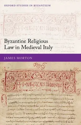 Legea religioasă bizantină în Italia medievală - Byzantine Religious Law in Medieval Italy