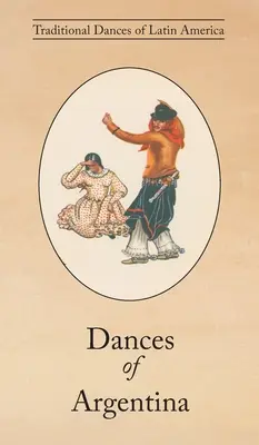 Dansuri din Argentina - Dances of Argentina