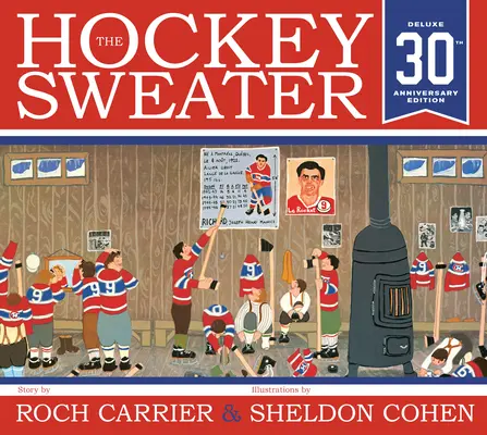 The Hockey Sweater, ediție aniversară - The Hockey Sweater, Anniversary Edition