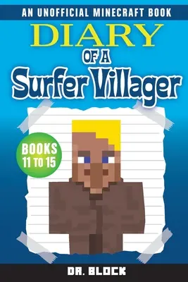 Jurnalul unui sătean surfer, cărțile 11-15 - Diary of a Surfer Villager, Books 11-15