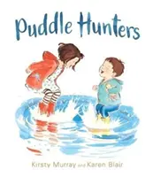 Vânătorii de bălți - Puddle Hunters
