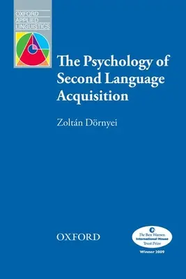 Psihologia dobândirii unei a doua limbi străine - The Psychology of Second Language Acquisition