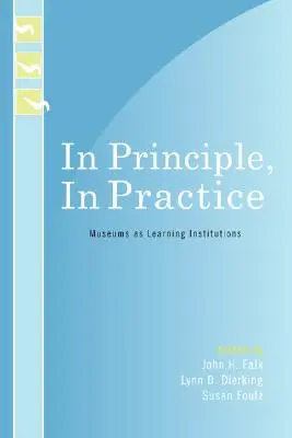 În principiu, în practică: Muzeele ca instituții de învățare - In Principle, In Practice: Museums as Learning Institutions