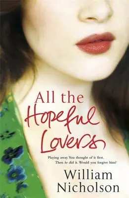 Toți îndrăgostiții plini de speranță (All the Hopeful Lovers) - All the Hopeful Lovers