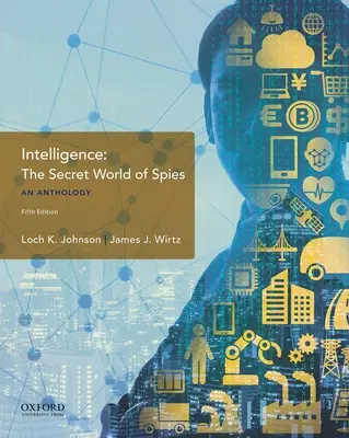 Intelligence: Lumea secretă a spionilor, o antologie - Intelligence: The Secret World of Spies, an Anthology