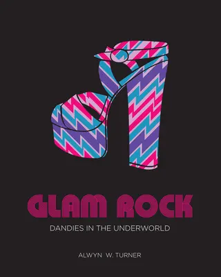 Glam Rock: Dandies în lumea interlopă - Glam Rock: Dandies in the Underworld
