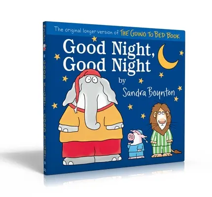 Noapte bună, noapte bună: Versiunea originală mai lungă a cărții Going to Bed Book - Good Night, Good Night: The Original Longer Version of the Going to Bed Book