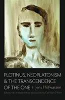 Plotinus, neoplatonismul și transcendența unuia - Plotinus, Neoplatonism, & the Transcendence of the One
