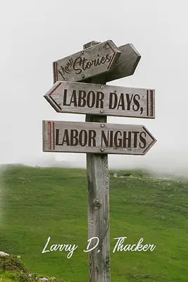 Labor Days, Labor Nights: Mai multe povești - Labor Days, Labor Nights: More Stories
