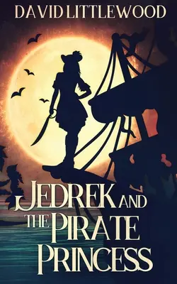Jedrek și Prințesa Pirată - Jedrek And The Pirate Princess