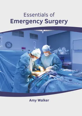 Aspecte esențiale ale chirurgiei de urgență - Essentials of Emergency Surgery