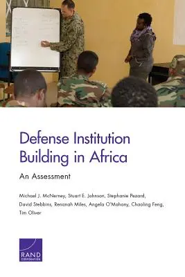 Consolidarea instituțiilor de apărare în Africa: O evaluare - Defense Institution Building in Africa: An Assessment