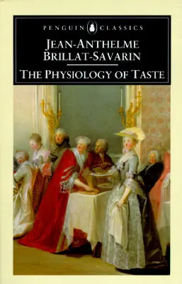 Fiziologia gustului [The Physiology of Taste - The Physiology of Taste
