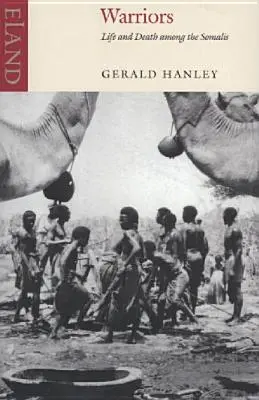 Războinici: Viață și moarte printre somalezi - Warriors: Life and Death Among the Somalis