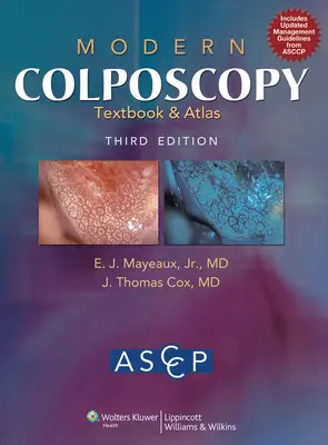 Manual și atlas de colposcopie modernă - Modern Colposcopy Textbook and Atlas