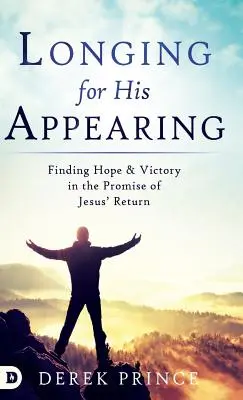 Tânjind după Apariția Lui - Longing for His Appearing