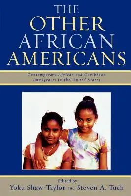 Ceilalți afro-americani: Contemporary African and Caribbean Families in the United States (Familii africane și caraibiene contemporane în Statele Unite) - The Other African Americans: Contemporary African and Caribbean Families in the United States