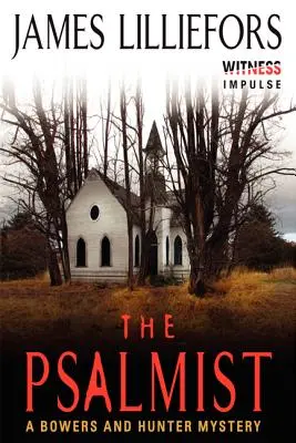 Psalmistul: Un mister Bowers și Hunter - The Psalmist: A Bowers and Hunter Mystery