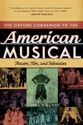 The Oxford Companion to the American Musical: Teatru, film și televiziune - The Oxford Companion to the American Musical: Theatre, Film, and Television
