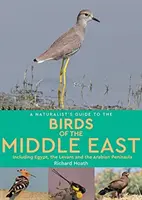 Ghidul naturalist al păsărilor din Egipt și Orientul Mijlociu - Naturalist's Guide to the Birds of Egypt and the Middle East