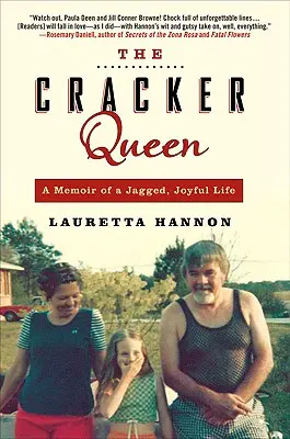The Cracker Queen: A Memoir of a Jagged, Joyful Life (Memoriile unei vieți zimțate și pline de bucurie) - The Cracker Queen: A Memoir of a Jagged, Joyful Life