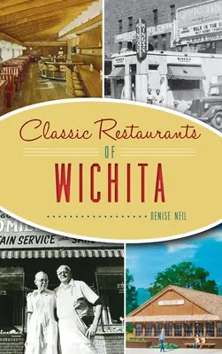 Restaurante clasice din Wichita - Classic Restaurants of Wichita
