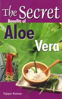 Beneficiile secrete ale aloe vera - Secret Benefits of Aloe Vera