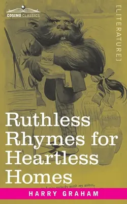 Rime nemiloase pentru case fără inimă - Ruthless Rhymes for Heartless Homes