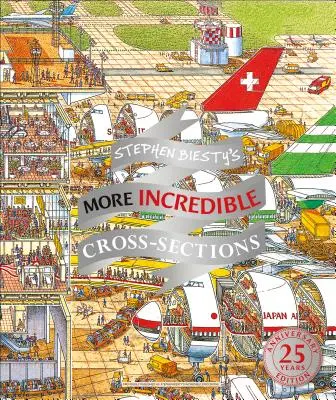 Mai multe secțiuni încrucișate incredibile ale lui Stephen Biesty - Stephen Biesty's More Incredible Cross-Sections