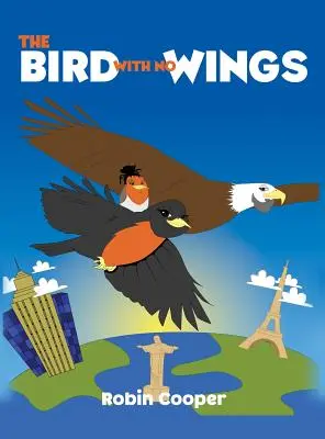 Pasărea fără aripi (The Bird with No Wings) - The Bird with No Wings