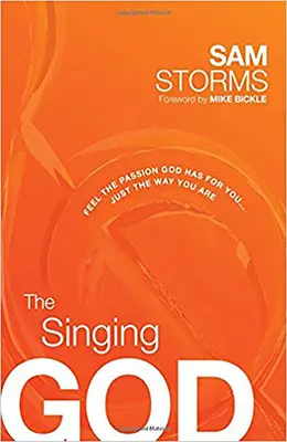 Dumnezeul care cântă: Simte pasiunea pe care Dumnezeu o are pentru tine... Exact așa cum ești - The Singing God: Feel the Passion God Has for You... Just the Way You Are